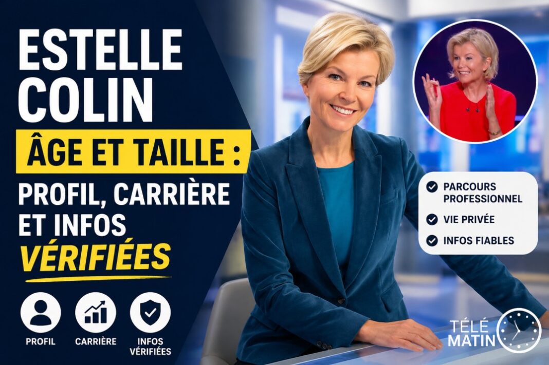 estelle colin âge et taille estelle colin âge et taille